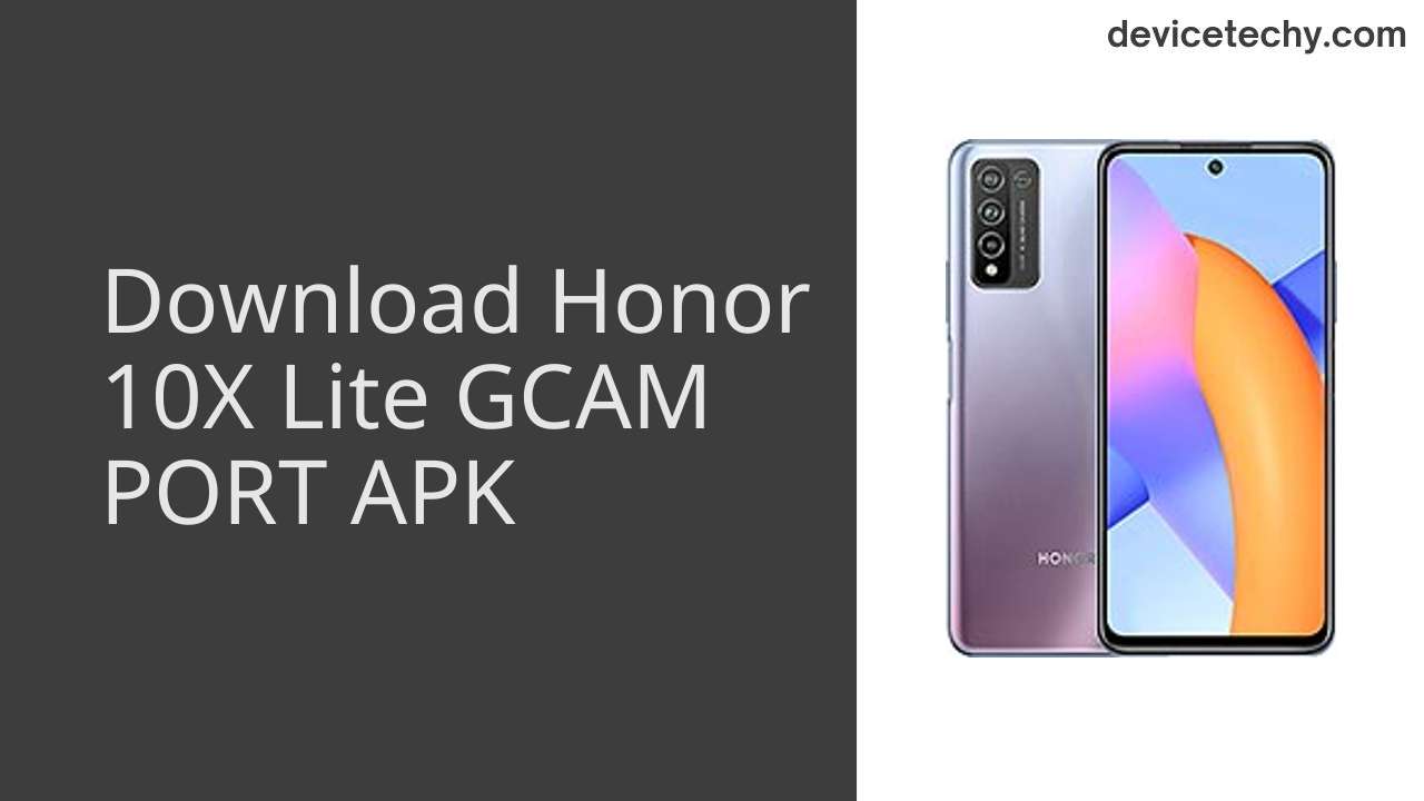 Honor 10X Lite GCAM PORT APK Download
