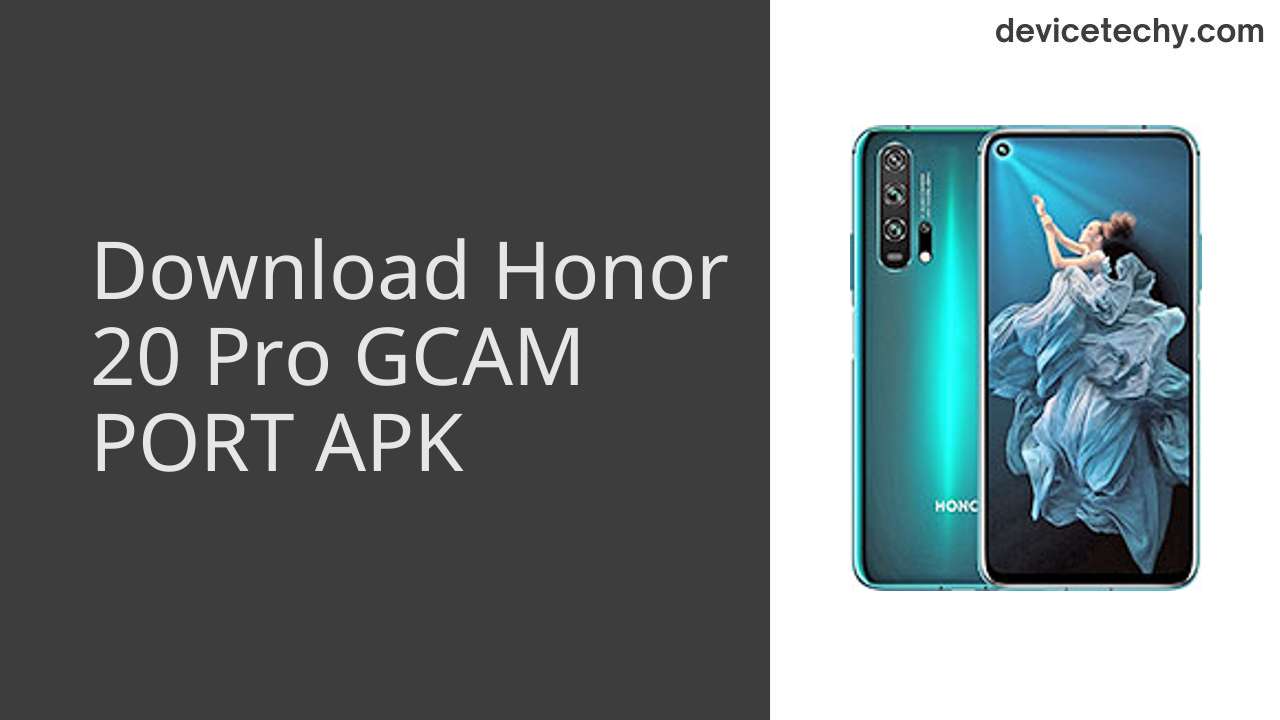 Honor 20 Pro GCAM PORT APK Download
