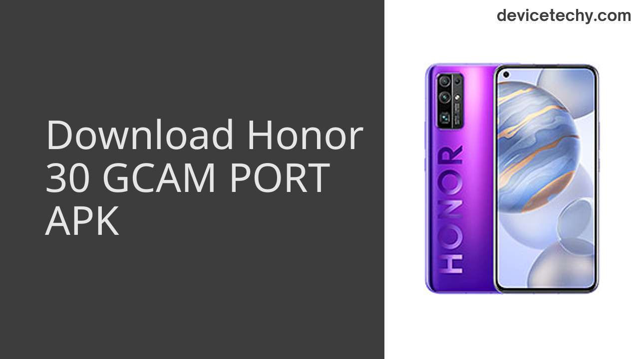 Honor 30 GCAM PORT APK Download