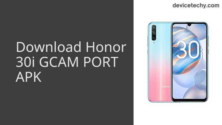 Download Honor 30i GCAM Port APK