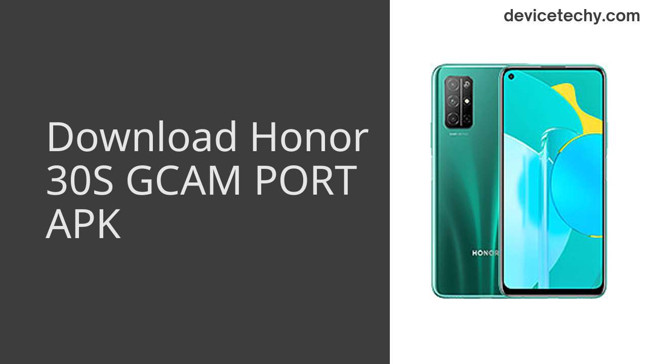 Honor 30S GCAM PORT APK Download