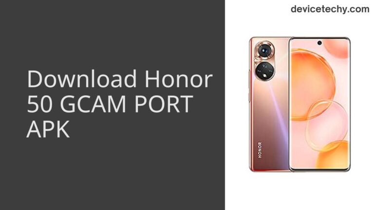 Download Honor 50 GCAM Port APK