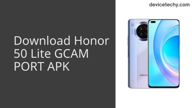 Download Honor 50 Lite GCAM Port APK