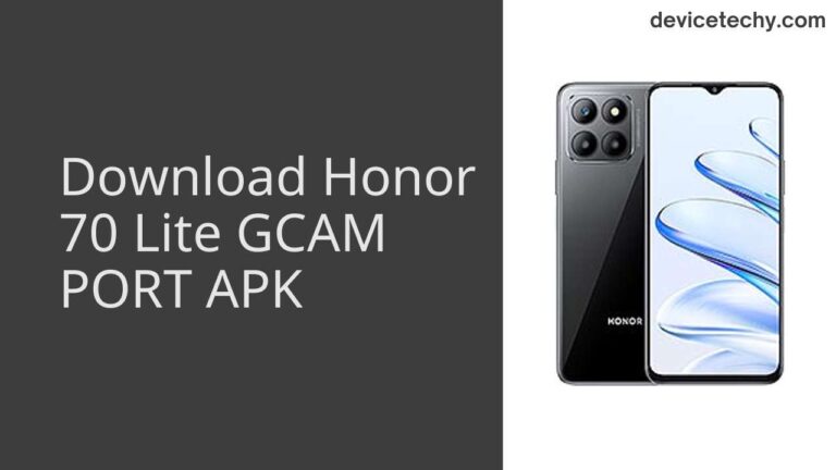 Download Honor 70 Lite GCAM Port APK