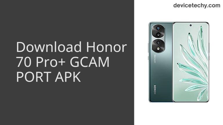 Download Honor 70 Pro+ GCAM Port APK