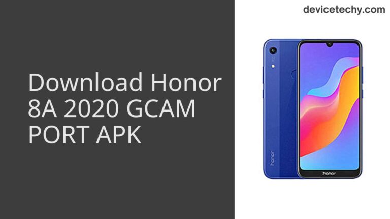 Download Honor 8A 2020 GCAM Port APK