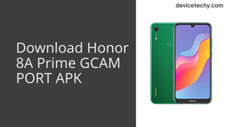 Download Honor 8A Prime GCAM Port APK