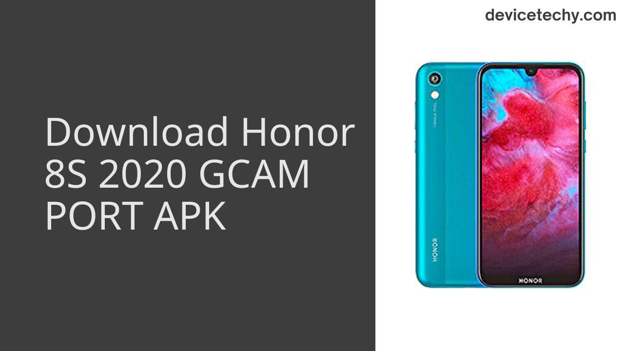 Honor 8S 2020 GCAM PORT APK Download