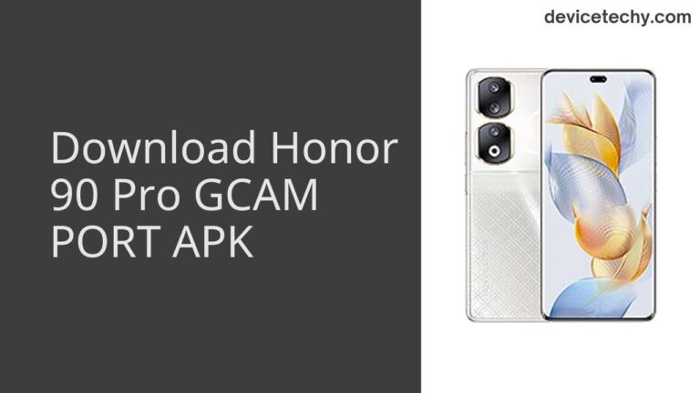 Download Honor 90 Pro GCAM Port APK