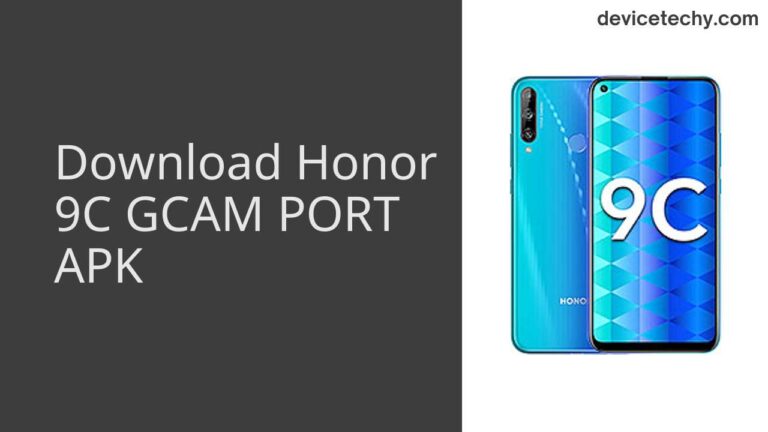 Download Honor 9C GCAM Port APK