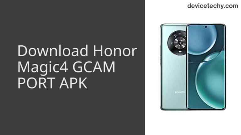 Download Honor Magic4 GCAM Port APK