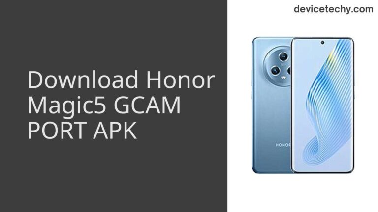 Download Honor Magic5 GCAM Port APK