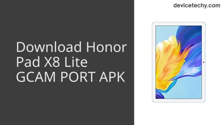 Download Honor Pad X8 Lite GCAM Port APK