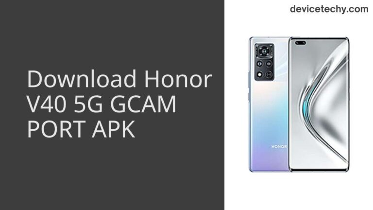 Download Honor V40 5G GCAM Port APK