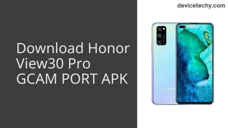 Download Honor View30 Pro GCAM Port APK