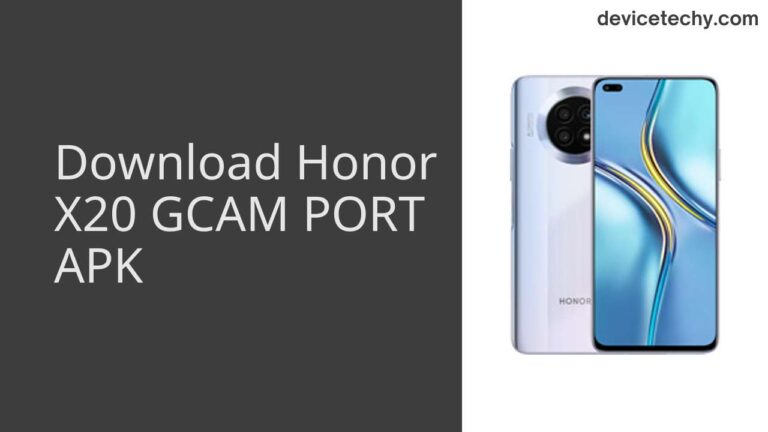 Download Honor X20 GCAM Port APK