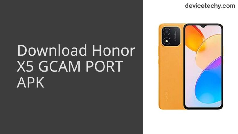 Download Honor X5 GCAM Port APK