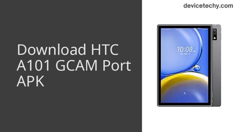 Download HTC A101 GCAM Port APK