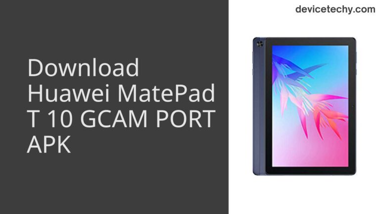 Download Huawei MatePad T 10 GCAM Port APK