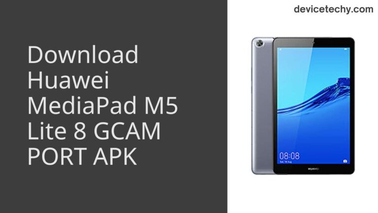 Download Huawei MediaPad M5 Lite 8 GCAM Port APK