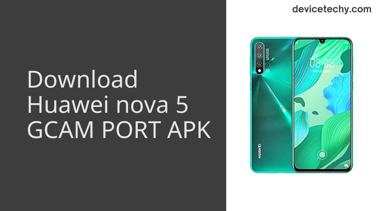 Huawei nova 5 GCAM PORT APK Download