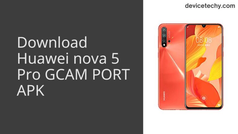 Download Huawei nova 5 Pro GCAM Port APK