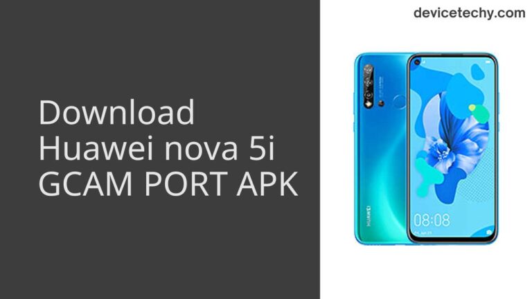 Download Huawei nova 5i GCAM Port APK