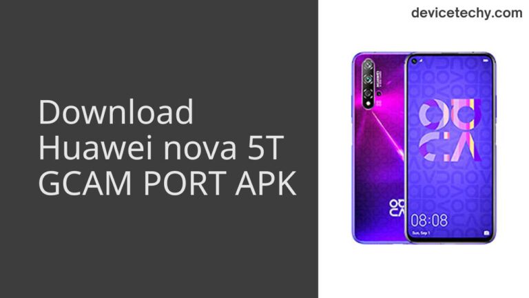 Download Huawei nova 5T GCAM Port APK