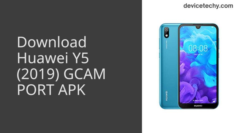 Download Huawei Y5 (2019) GCAM Port APK