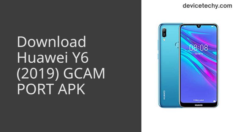 Download Huawei Y6 (2019) GCAM Port APK