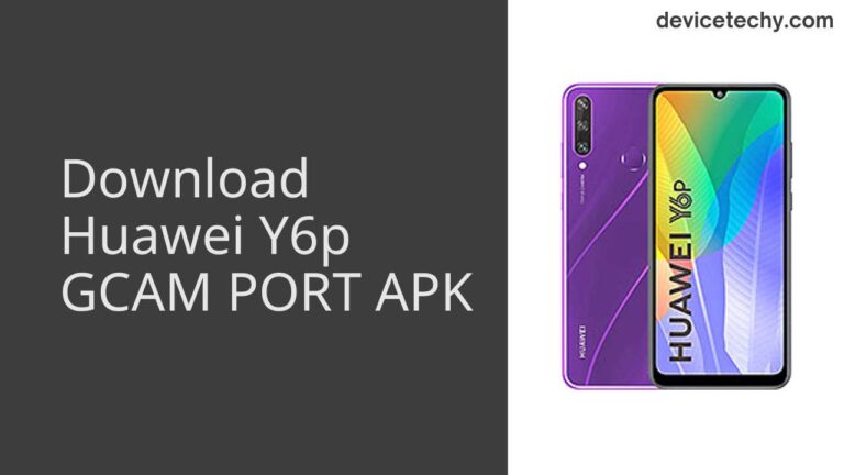 Download Huawei Y6p GCAM Port APK