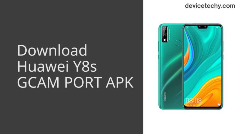 Download Huawei Y8s GCAM Port APK