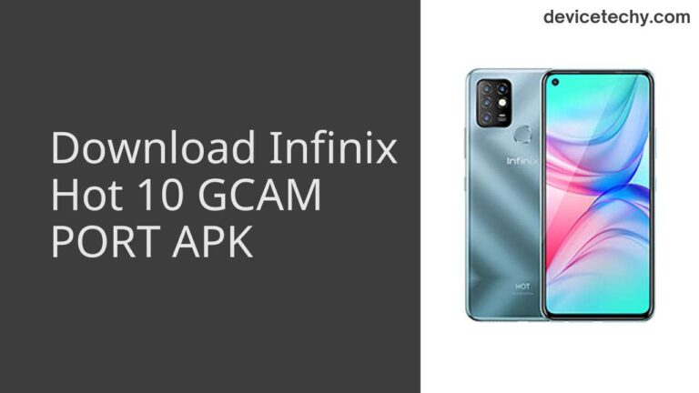 Download Infinix Hot 10 GCAM Port APK