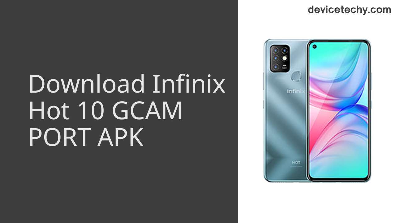 Infinix Hot 10 GCAM PORT APK Download