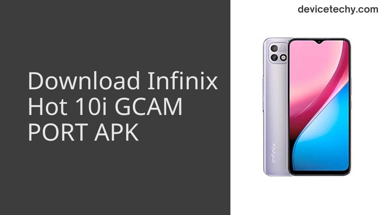 Infinix Hot 10i GCAM PORT APK Download
