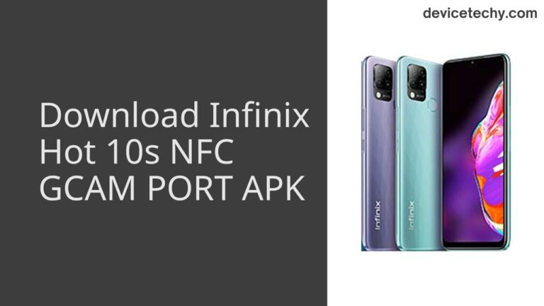 Download Infinix Hot 10s NFC GCAM Port APK