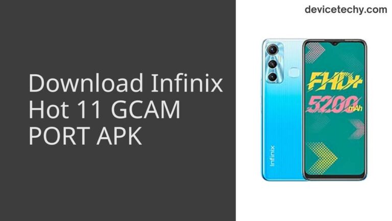 Download Infinix Hot 11 GCAM Port APK