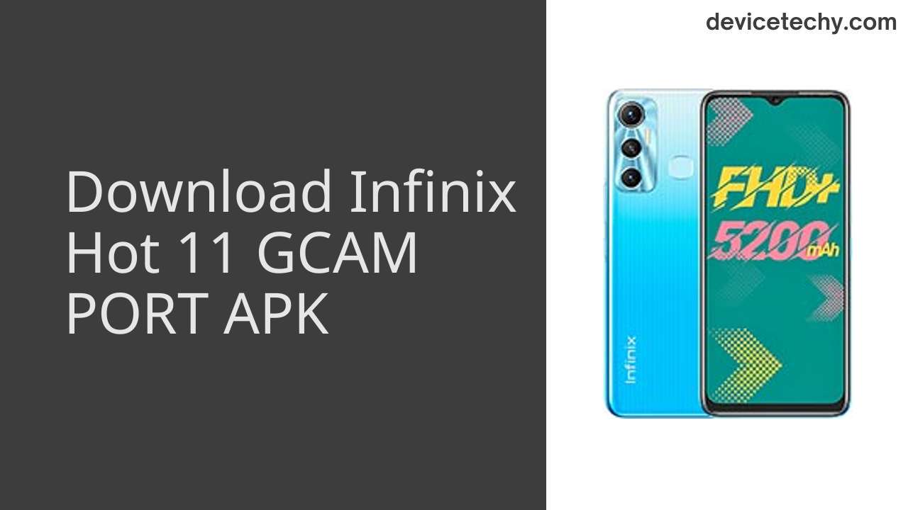 Infinix Hot 11 GCAM PORT APK Download