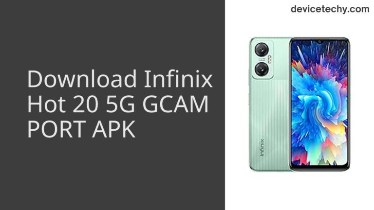 Download Infinix Hot 20 5G GCAM Port APK