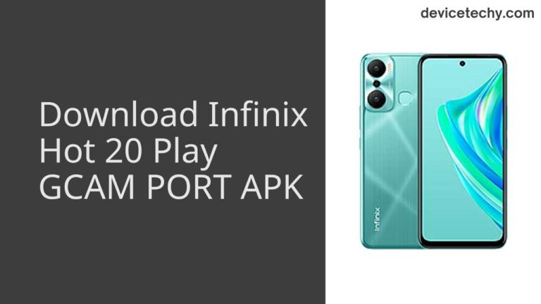 Download Infinix Hot 20 Play GCAM Port APK