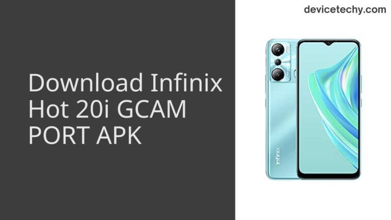 Download Infinix Hot 20i GCAM Port APK