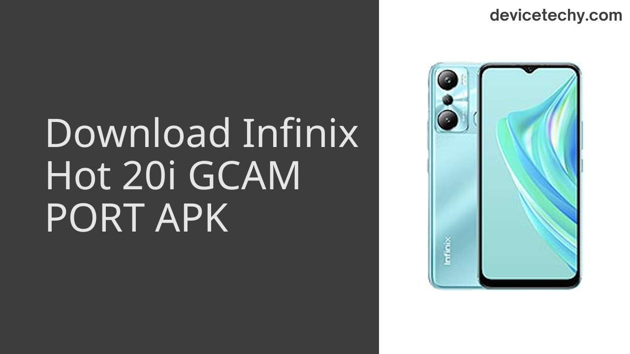 Infinix Hot 20i GCAM PORT APK Download