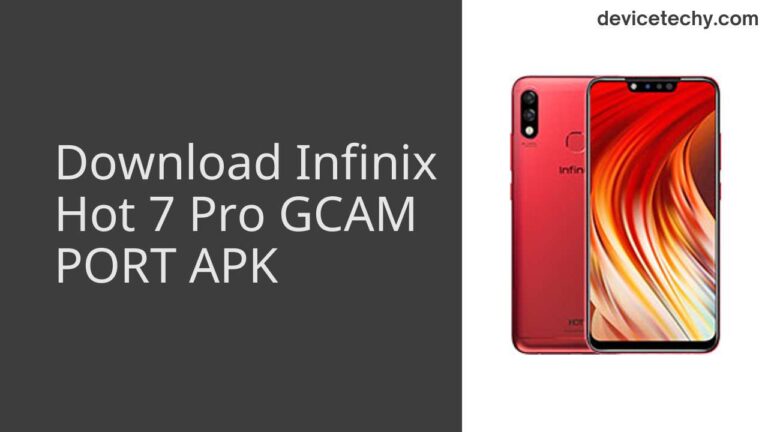 Download Infinix Hot 7 Pro GCAM Port APK