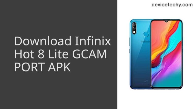 Download Infinix Hot 8 Lite GCAM Port APK