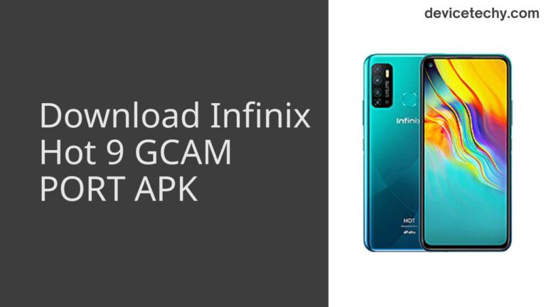 Download Infinix Hot 9 GCAM Port APK