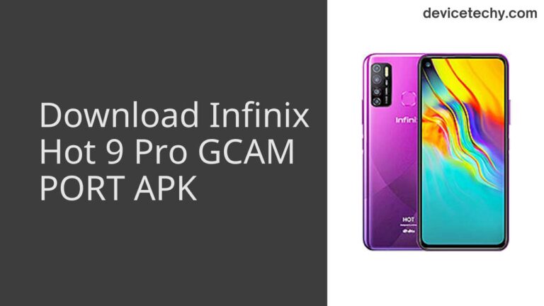 Download Infinix Hot 9 Pro GCAM Port APK