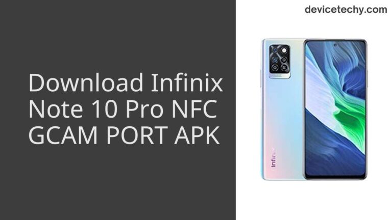 Download Infinix Note 10 Pro NFC GCAM Port APK