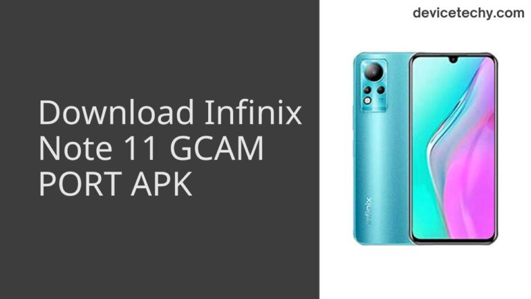 Download Infinix Note 11 GCAM Port APK