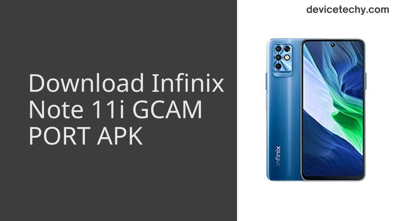 Infinix Note 11i GCAM PORT APK Download