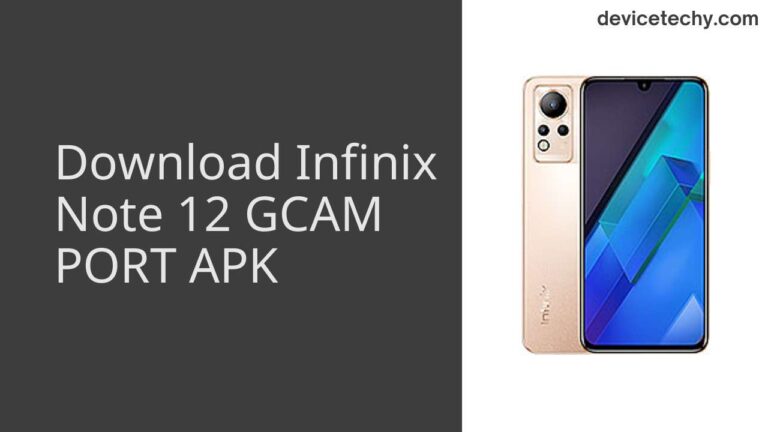 Download Infinix Note 12 GCAM Port APK